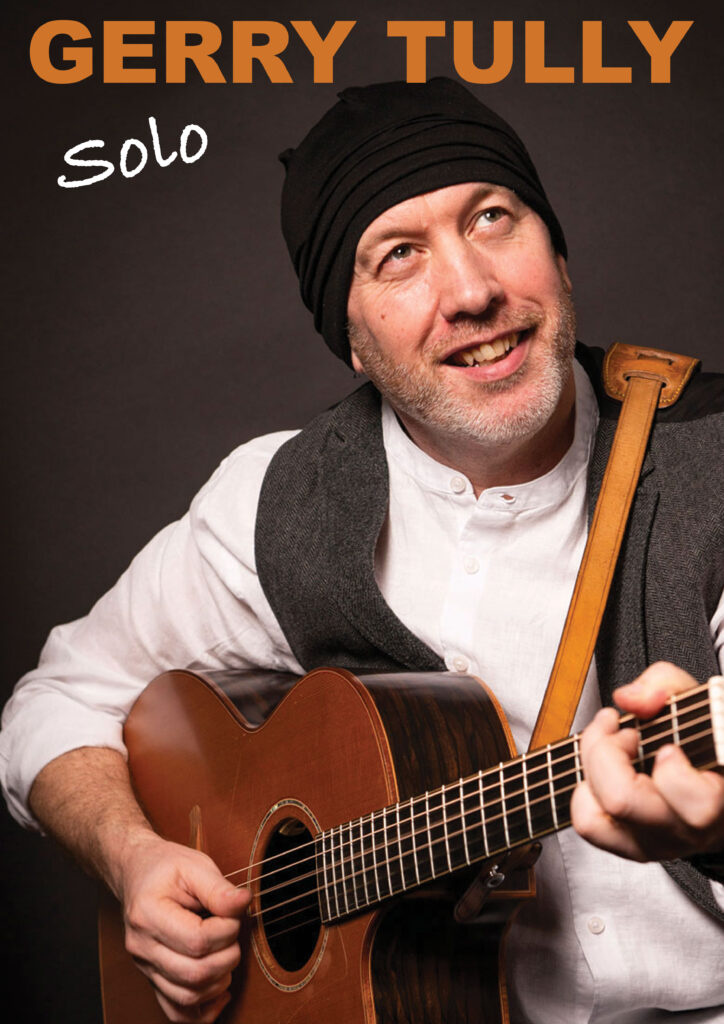 Gerry Tully. Singer/songwriter, folksinger, the Christy Moore songbook, 